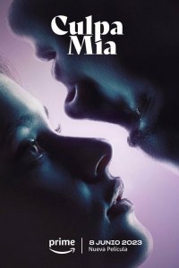 Моя вина / Culpa mía (2023)
